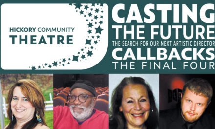 Hickory Community Theatre Announces Final Four Candidates For New Artistic Director