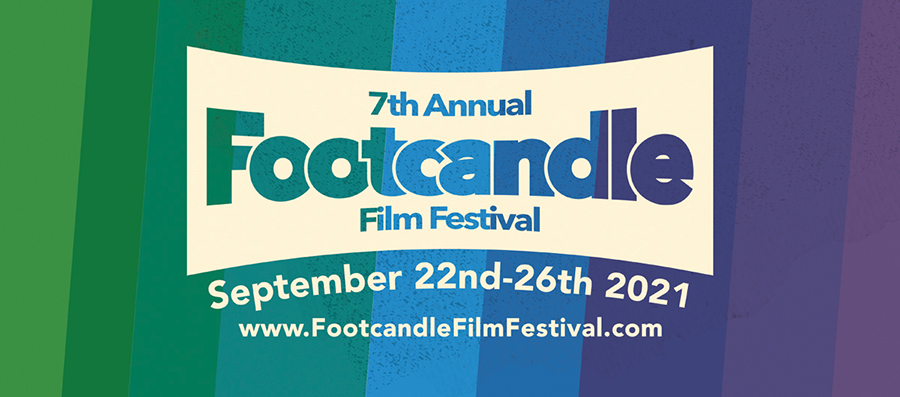 2021 Footcandle Film Festival Is Set For September 22-26