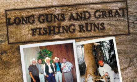 Memoir, Long Guns & Great Fishing Runs, Is Now Available