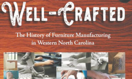 Well-Crafted: The History of Furniture Manufacturing in Western North Carolina