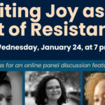 Join Us For Writing Joy As An Act Of Resistance, An Online Panel On January 24