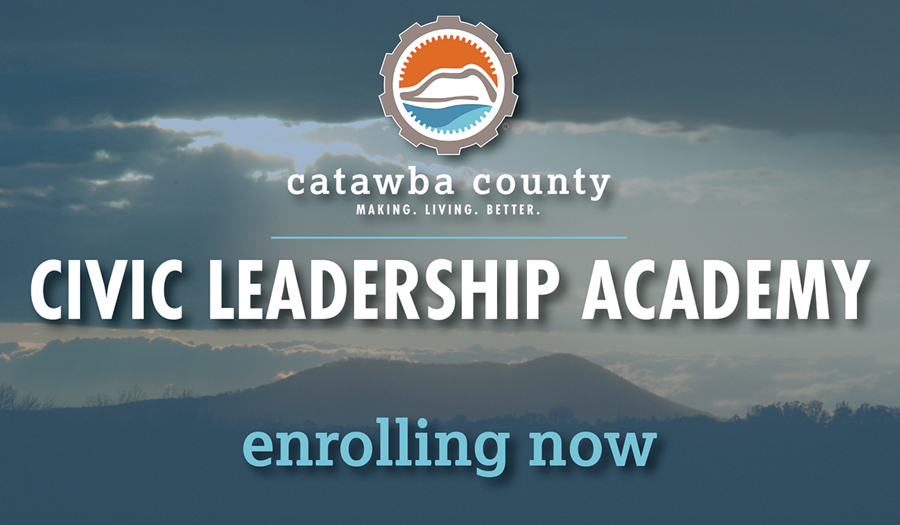 Newton, NC – Applications are now being accepted for the Catawba County Civic Leadership Academy (CLA), a new program providing residents with insight into county government services and operations through a series of interactive and engaging learning sessions with County staff. Participants will come away with first-hand knowledge of how Catawba County government works to serve the community. Designed to be held annually each spring, this year’s CLA takes place from March 12 through May 6. The program consists of five Tuesday evening sessions from 6:00-8:00 p.m., a Saturday field trip from 10:00 a.m.-2:00 p.m., and a final graduation reception and presentation from 6:00-8:00 p.m. in conjunction with the May 6 Catawba County Board of Commissioners meeting. CLA sessions feature an orientation to county government with the County’s management team and deeper dives into Emergency Services, Elections, Public Health, Social Services, the Sheriff’s Office, the Library System, Parks, Planning and more. Each session is hosted at a different Catawba County facility. Applications are available online at www.catawbacountync.gov through March 1. The program is open to Catawba County residents and will be capped at 25 participants. Participants are required to provide their own transportation to each session. There is no cost to participate. The complete Catawba County CLA 2024 schedule follows: Session 1: Tuesday, March 12, 2024 Catawba County Government 101: County Management, Tax and Budget Session 2: Tuesday, March 19, 2024, 6:00-8:00 p.m. Voting & Recording: Elections, Deeds and GIS Mapping Session 3: Tuesday, March 26, 2024, 6:00-8:00 p.m. Public Safety: Emergency Services and Sheriff’s Office Break Week No sessions will take place from March 27-April 8 to accommodate local spring break schedules. Session 4: Tuesday, April 9, 2024, 6:00-8:00 p.m. Human Services: Public Health and Social Services Session 5: Tuesday, April 16, 2024, 6:00-8:00 p.m. Nature & Culture: Library System, Cooperative Extension and Soil & Water Session 6: Tuesday, April 23, 2024, 6:00-8:00 p.m. Land Use & Infrastructure: Planning & Zoning and Utilities & Engineering Session 7: Saturday, April 27, 2024 (field trip), 10:00 a.m.-2:00 p.m. Parks & Recycling (locations provided to program participants) Session 8: Monday, May 6, 2024, 6:00-8:00 p.m. Reception with Board of Commissioners and recognition during public board meeting.