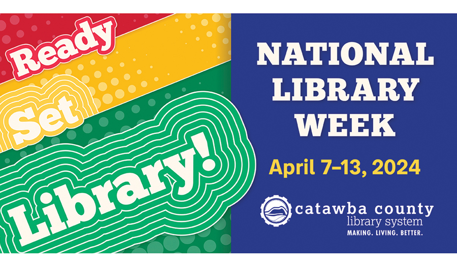 Catawba County Library  Celebrates National Library Week, April 7–13