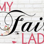 Tickets On Sale For Hudson Fall Dinner Theatre’s My Fair Lady