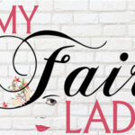 My Fair Lady Opens At HUB Dinner Theater This Weekend