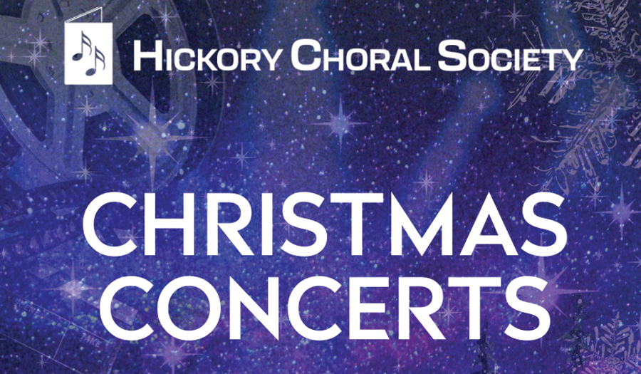 Hickory Choral Society  Christmas Concerts, 12/13-12/15