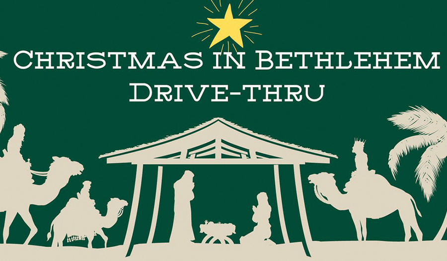 Bethlehem Christmas  Drive-Thru, December 13-15