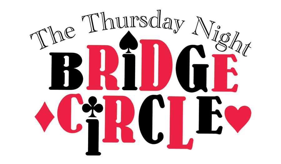 Auditions Dealt For The Thursday Night Bridge Circle At The Green Room, Dec. 15 & 16