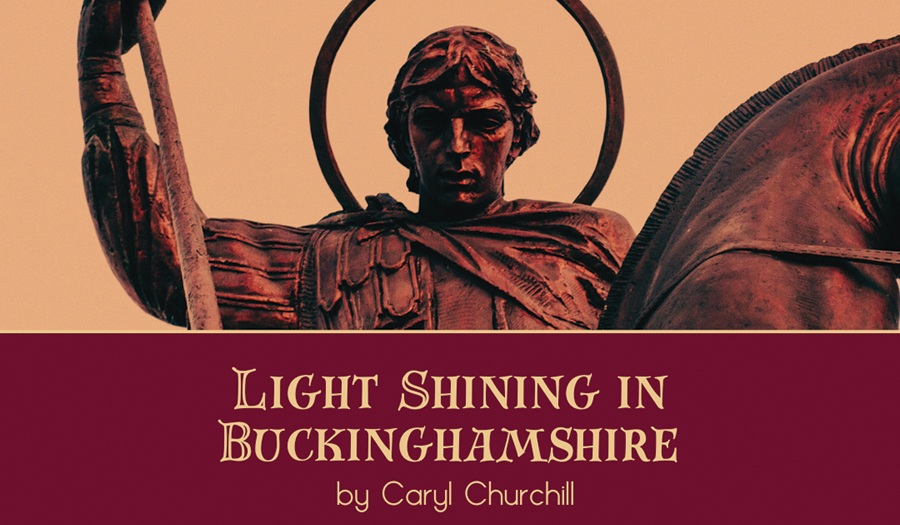 Light Shining In Buckinghamshire By Caryl Churchill, At Anandarasa Catawba, July 10-12