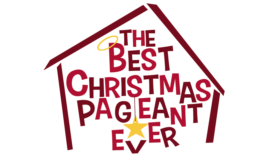 The Best Christmas Pageant Ever Auditions Are 10/6 & 10/7