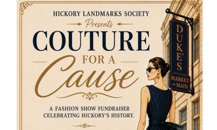 Hickory Landmarks Society Presents Couture For A Cause Fashion Show Fundraiser, 11/7